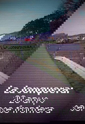 La Jonquera: 20 anys sense frontera (2014)