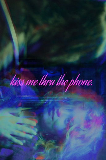 Kiss Me Thru The Phone (2025)