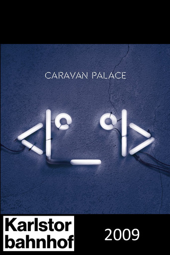Caravan Palace - Karlstorbahnhof Live poster