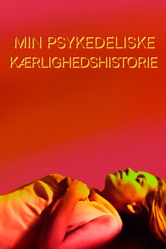 Min psykedeliske k&aelig;rlighedshistorie