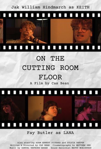 On The Cutting Room Floor