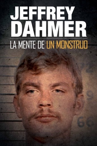 Jeffrey Dahmer: Mind of a Monster Jeffrey Dahmer: Mind of a Monster
