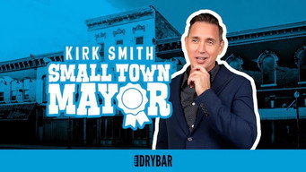 Episode 45 — Kirk Smith: Small Town Mayor