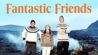 Fantastic Friends (2022- )