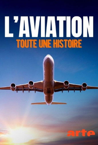 L'aviation, toute une histoire poster 1