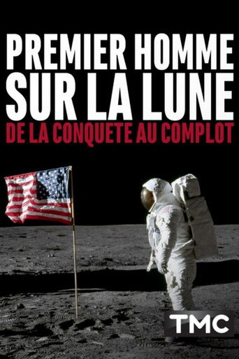 Premier homme sur la Lune : de la conquête au complot poster