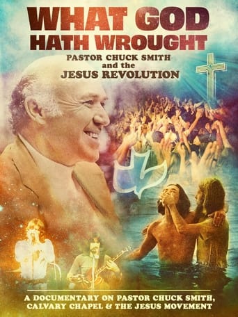 Poster för What God Hath Wrought: Pastor Chuck Smith and the Jesus Revolution