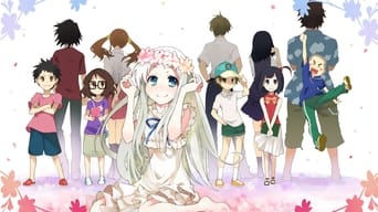 Anohana: The Flower We Saw That Day - 1x01