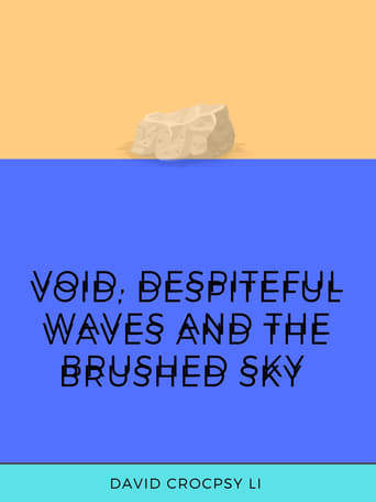 Void, Despiteful Waves and The Brushed Sky en streaming 