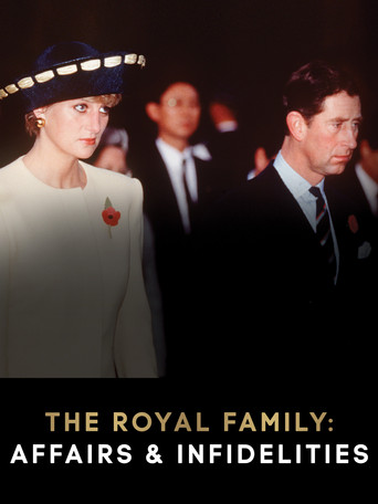 The Royal Family: Affairs and Infidelities poster