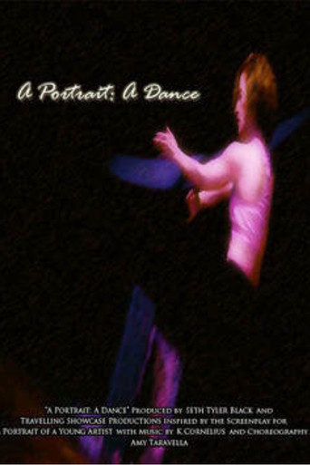 A Portrait: A Dance