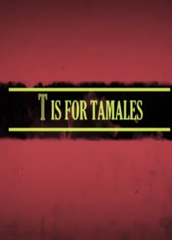 T Is for Tamales