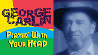 #1 George Carlin: Playin' with Your Head