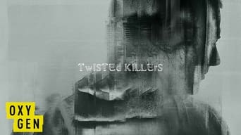 #2 Twisted Killers