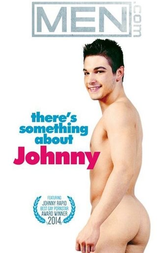 There's Something About Johnny