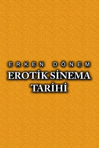 Erken Dönem Erotik Sinema Tarihi poster