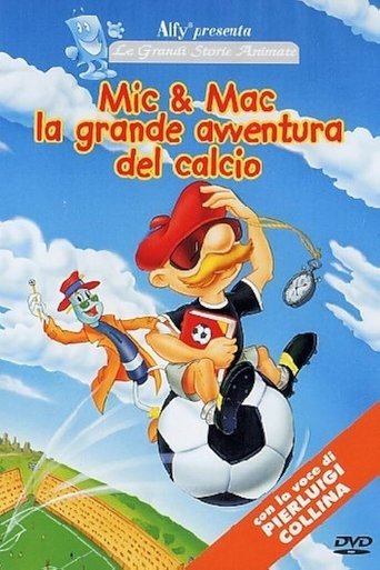 Mic & Mac - La Grande Avventura Del Calcio Mic & Mac - La Grande Avventura Del Calcio