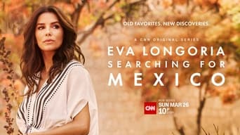 #4 Eva Longoria: Searching for Mexico