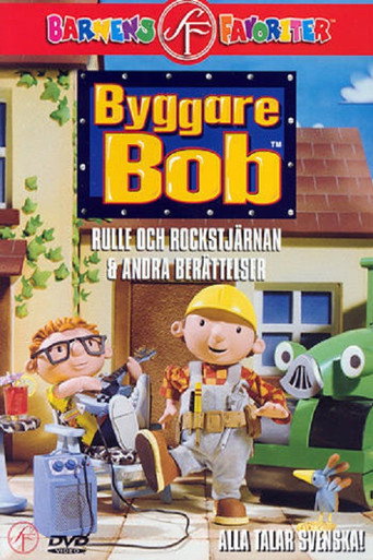 Byggare Bob - Rulle och rockstj&auml;rnan (2004)