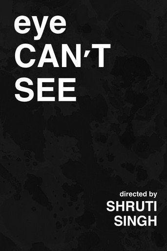 Eye Can't See — Pôsteres 1