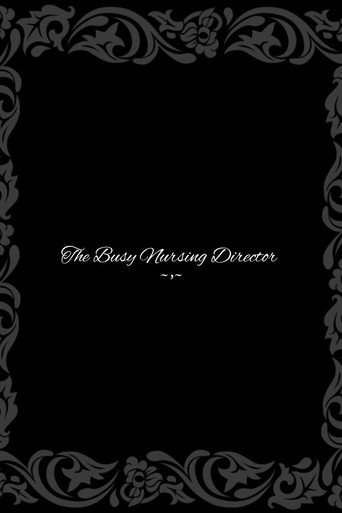 The Busy Nursing Director (2026)