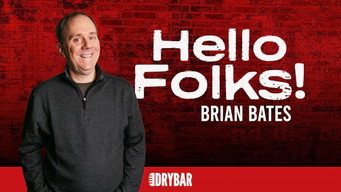 Episode 94 — Brian Bates: Hello Folks!