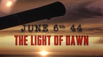 The Light of Dawn: The Normandy Landings (2014)