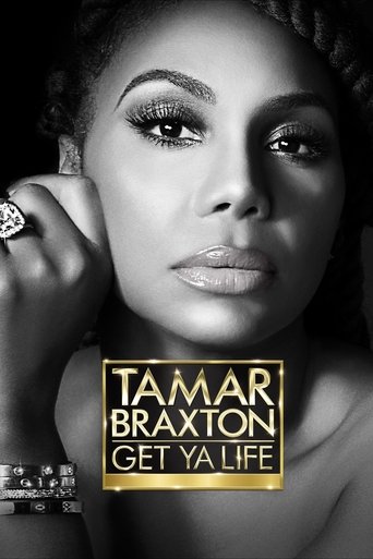 Tamar Braxton: Get Ya Life! (2020)
