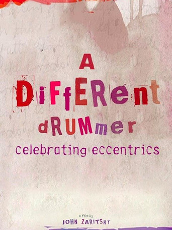 A Different Drummer: Celebrating Eccentrics (2015)