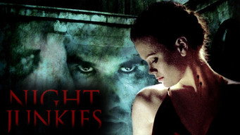Night Junkies (2007)
