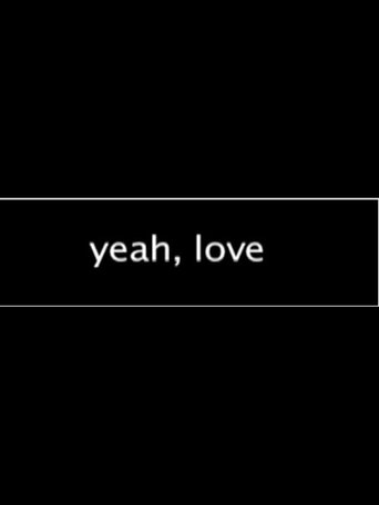 Yeah, Love