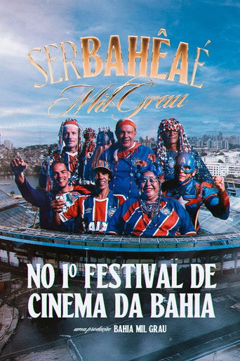 Ser Bahia é Mil Grau poster