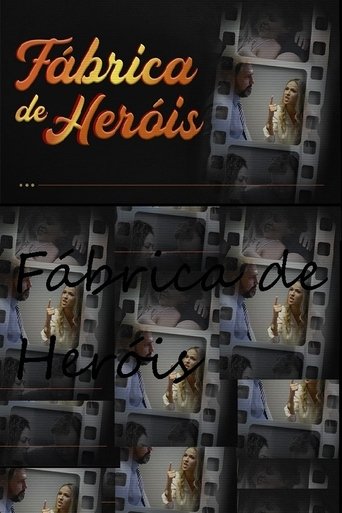 Fábrica de Heróis poster