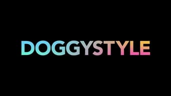 Doggystyle (2018- )