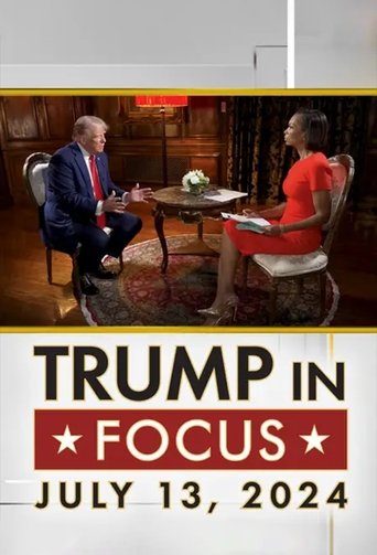 Trump in Focus (2024)