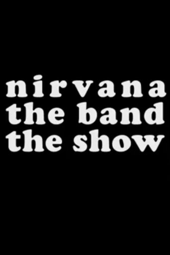 Poster of Nirvana the Band the Show