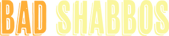 Bad Shabbos logo