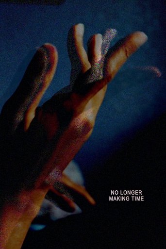 No Longer Making Time poster