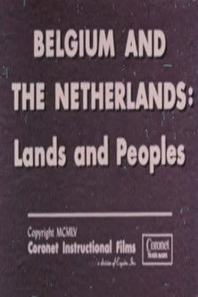 Belgium and The Netherlands: Lands and Peoples (1955)