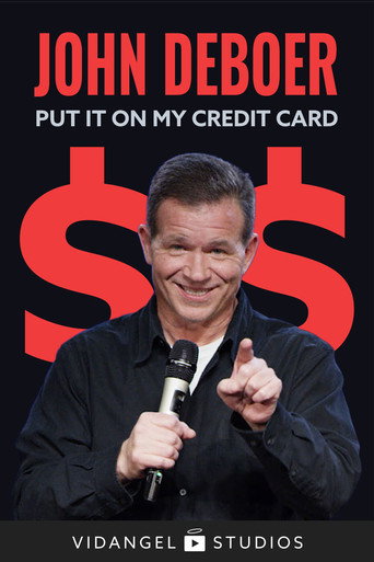 John DeBoer: Put It On My Credit Card