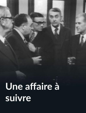 Une affaire à suivre