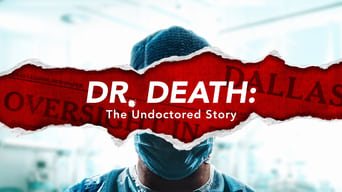 #4 Dr. Death: The Undoctored Story