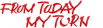 From Today, It's My Turn!! logo