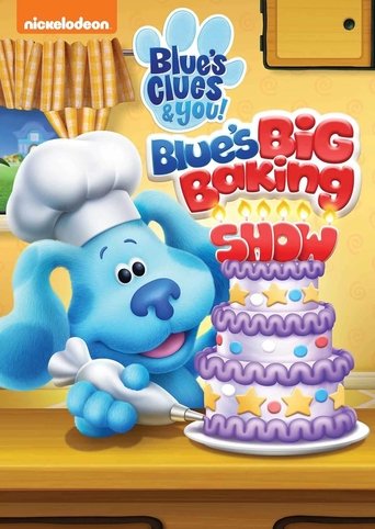 Blue's Clues & You!: Blue's Big Baking Show (2022)