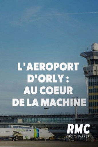 L'aéroport d'Orly : au cœur de la machine poster