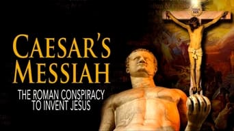 #1 Caesar's Messiah: The Roman Conspiracy to Invent Jesus