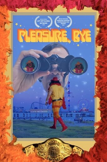 Pleasure, Bye