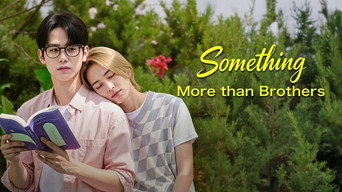 Something More Than Brothers (2025-2026)