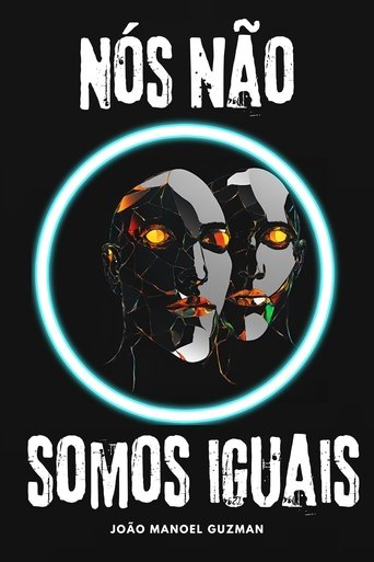 Nós Não Somos Iguais (2024)