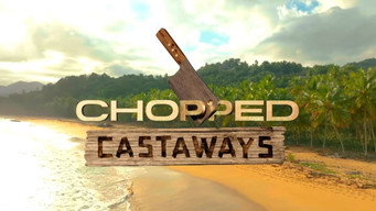 #7 Chopped: Castaways